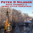 Peter D Nilsson Have yourself a merry little Christmas